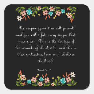 Christian Quote Art - Isaiah 54:17 Square Sticker