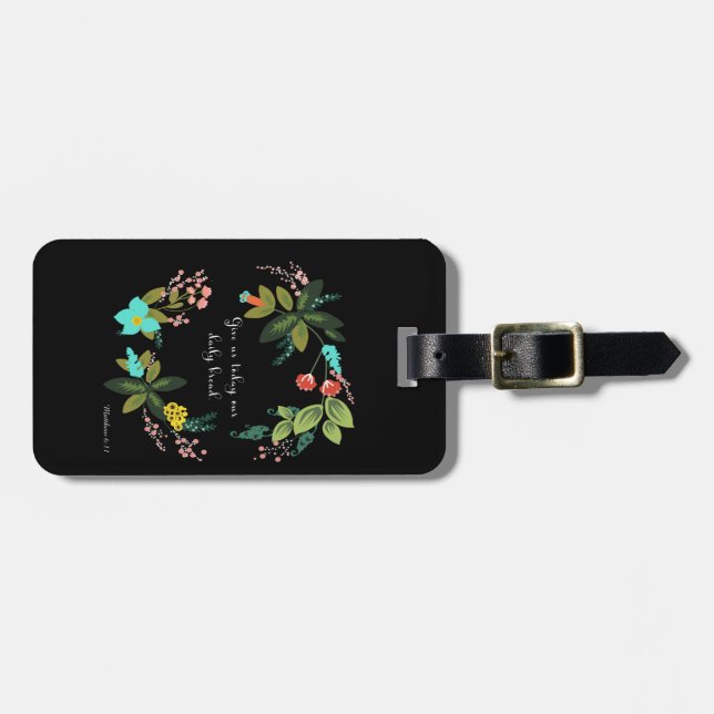 Christian Quote Art - Matthew 6:11 Luggage Tag (Front Horizontal)