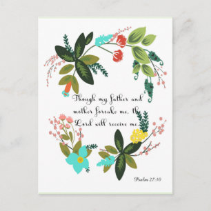 Christian Quote Art - Psalm 27:10 Postcard