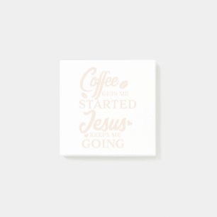 Christian Quote Coffee Gets Me Started B Script Post-it Notes