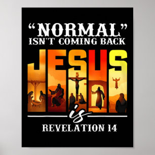 Christian Quote Normal Isnt Coming Back Retro Jesu Poster