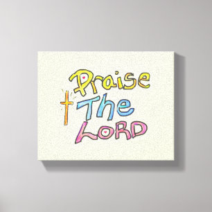 Christian Quote ‘Praise the LORD’  Canvas Print