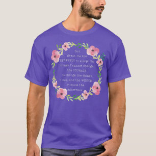 Christian Recovery Prayer God Grant Me The Serenit T-Shirt