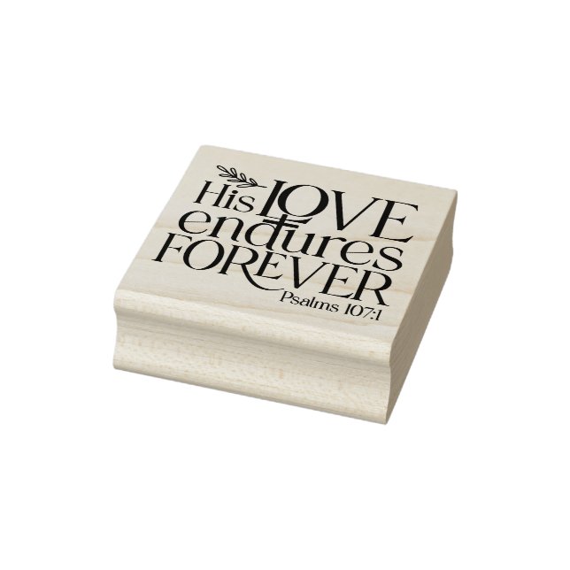 Christian Religious Psalm His Love Endures Forever Rubber Stamp (Stamp)