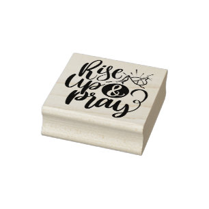 Christian Religious Quote Rise Up & Pray Black Rubber Stamp