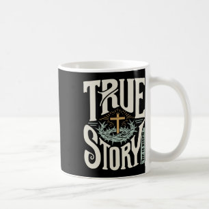 Christian Religious - True Story Colorful Easter B Coffee Mug