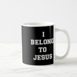Christian Retro Quote I Belong To Jesus Funny Basi Coffee Mug