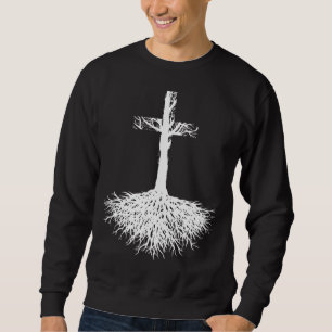 Christian - Root your Faith in Jesus Christ Sweatshirt