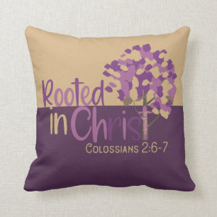 Christian Rooted In Christ Colossians 2:7 Bible Cushion
