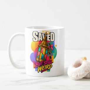 Christian Saved But Still Weird Faith Humour Fans Coffee Mug