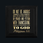 Christian Scriptural Bible - Philippians 4:6 Gift Box<br><div class="desc">Inspirational Art - " Do not be anxious about anything but in everything by prayer with thanksgiving present your request to God."</div>