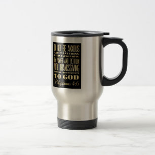 Christian Scriptural Bible - Philippians 4:6 Travel Mug