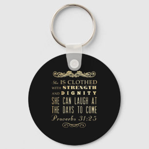 Christian Scriptural Bible Verse - Proverbs 31:25 Key Ring