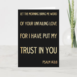 Christian Scriptural Bible Verse - Psalm 143:8 Holiday Card