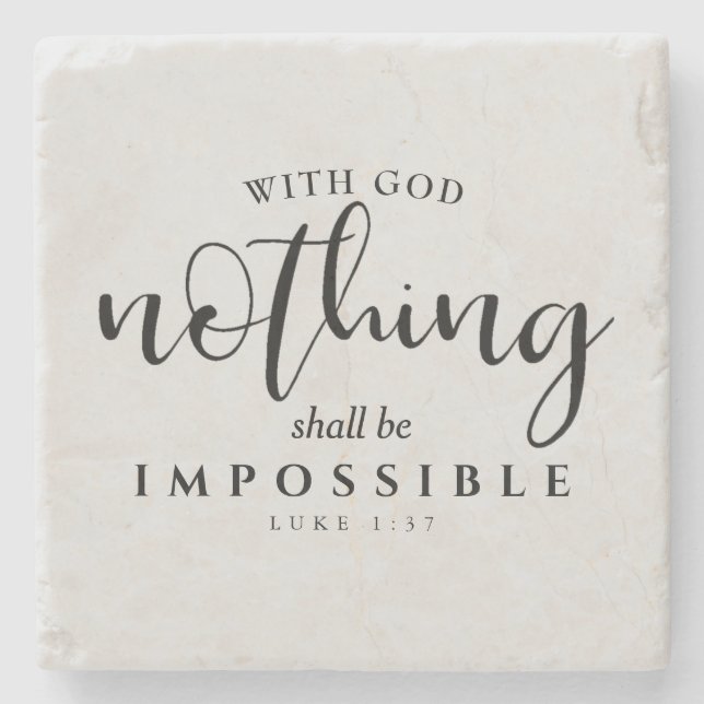 Christian Scripture Nothing shall be Impossible Stone Coaster (Front)
