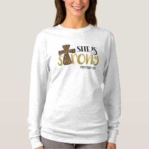Christian She Is Strong Bible Verse Proverbs 31:25 T-Shirt