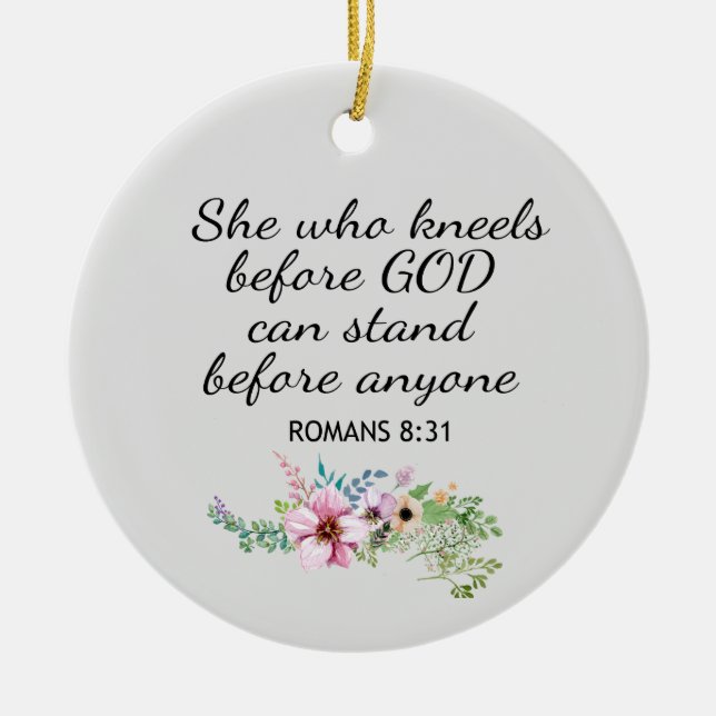 Christian She Who Kneels Romans 8:31 Ceramic Tree Decoration (Front)