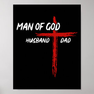 Christian-shirt Man Of God Husband Dad Fathers Day Poster