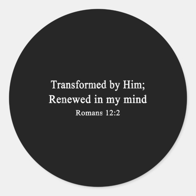 Christian Shirts Transformed By Him Renewed Worshi Classic Round Sticker (Front)