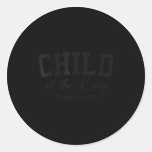 Christian Shirts Women Men Child Of The King Worsh Classic Round Sticker