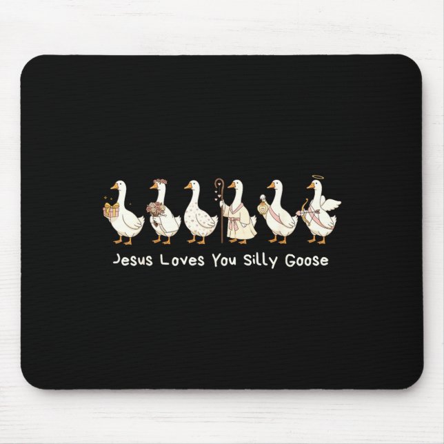 Christian Silly Goose Jesus Loves You Christian Fa Mouse Mat (Front)