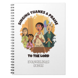 Christian SINGING THANKS AND PRAISE Church Choir  Notebook