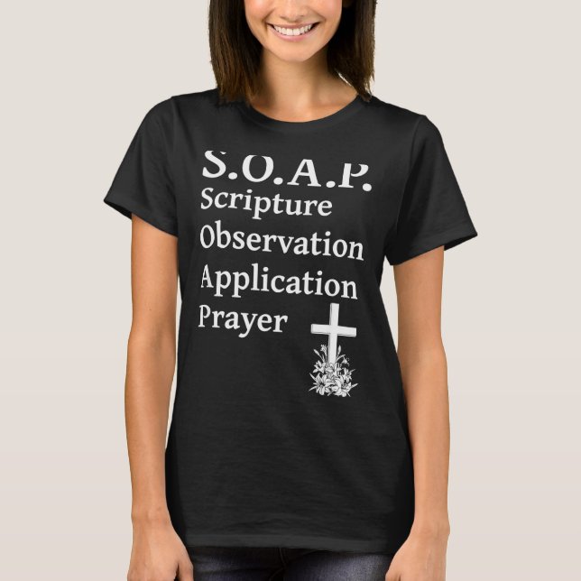Christian Soap Scripture Observation Application P T-Shirt (Front)