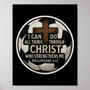 Christian Soccer Bible Verse Quote Philippians 413 Poster
