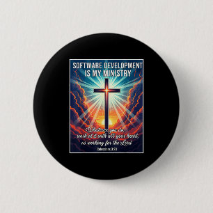 Christian Software Development Is My Ministry Deve 6 Cm Round Badge