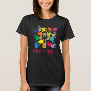 Christian Sorority SISTERS IN CHRIST T-Shirt