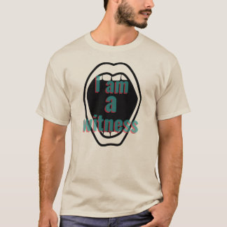 Christian T-shirt I am a witness.