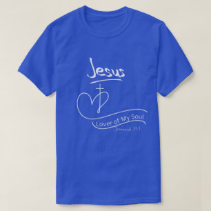 Christian T-Shirt Jesus Lover Of My Soul