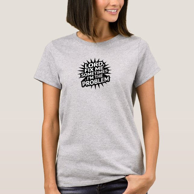Christian T-Shirt  Lord Fix Me (Front)