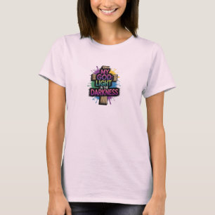Christian T-Shirt MY GOD: LIGHT IN THE DARKNESS