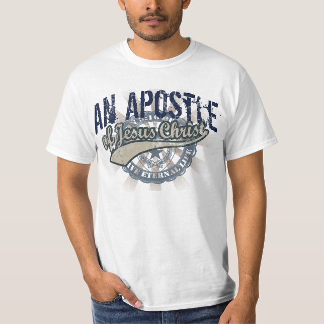 Christian T-Shirts, An Apostle of Jesus Christ T-Shirt (Front)