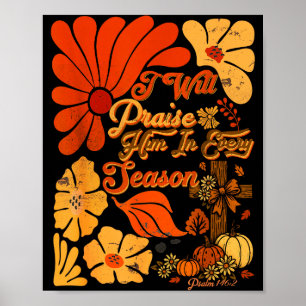 Christian Thanksgiving Pumpkin Praise Him In Every Poster