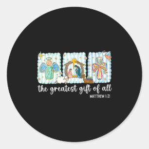 Christian The Greatest Gift For All Christmas Nati Classic Round Sticker