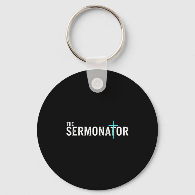 Christian The Sermonator - Pastor &amp; Preacher C Key Ring (Front)