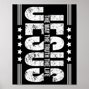 Christian, The Way The Truth The Life Poster