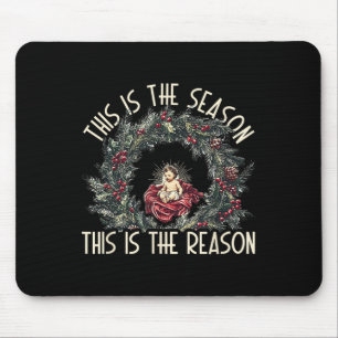 Christian This Is The Season This Is The Reason Je Mouse Mat