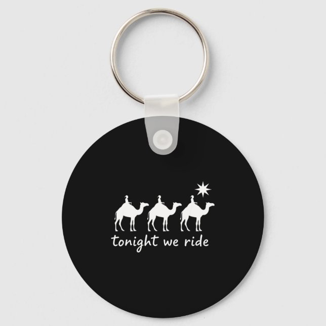 Christian Tonight We Ride Three Wise Men Christmas Key Ring (Front)