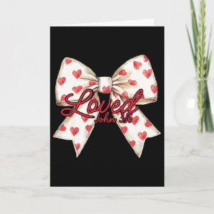 Christian Valentines Day Coquette Bow Heart Loved Card