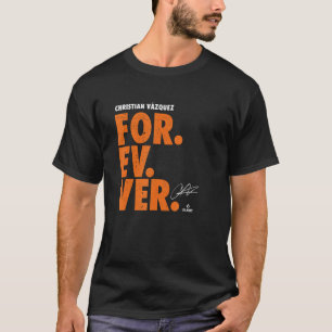 Christian Vazquez Forever Baseball Christian Vazqu T-Shirt