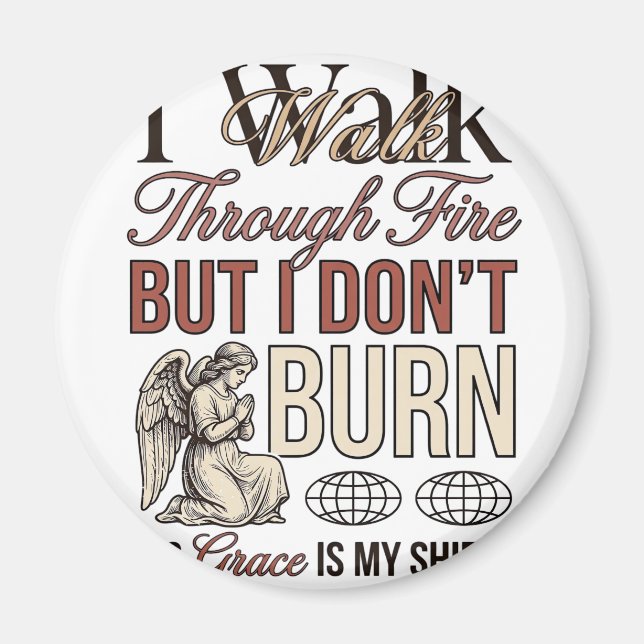 Christian Walk Through Fire Vintage Magnet (Front)