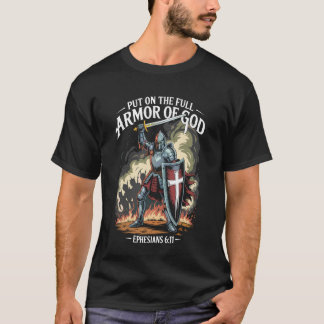 Christian Warrior Armour of God Bible Quote Ephesi T-Shirt