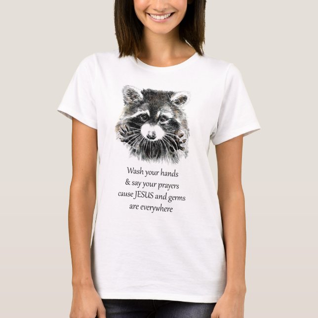 Christian Washroom Wash your Hands Racoon Animal T-Shirt (Front)