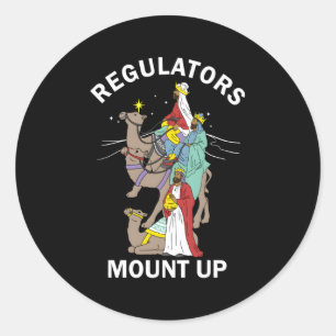 Christian Wise Regulators Mount Up Classic Round Sticker