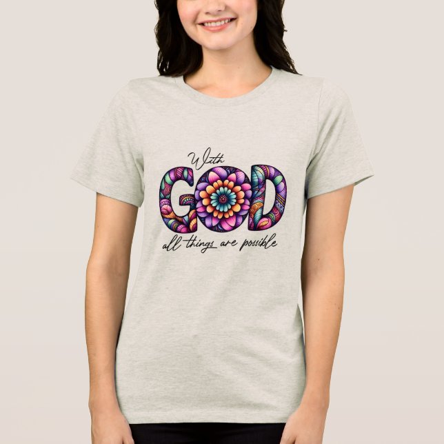 Christian With God All Things Are Possible Tri-Blend Shirt (Front)