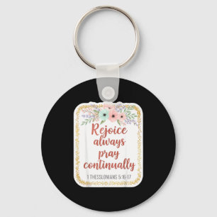 Christian Woman Bible Verse Rejoice Always Pray Co Key Ring