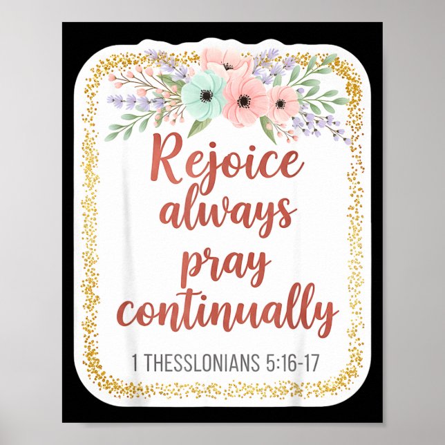 Christian Woman Bible Verse Rejoice Always Pray Co Poster (Front)
